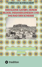 Cover von Der kleine Gatsby, Honor Blood, Indianer Joneson und das Rad der Scheiße