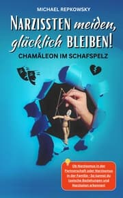 Cover von Narzissten meiden, glücklich bleiben! Chamäleon im Schafspelz.