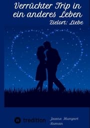 Cover von Verrückter Trip in ein anderes Leben