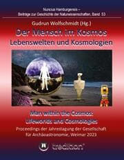 Cover von Der Mensch im Kosmos: Lebenswelten und Kosmologien. Man within the Cosmos: Lifeworlds and Cosmologies.