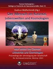 Cover von Der Mensch im Kosmos: Lebenswelten und Kosmologien. Man within the Cosmos: Lifeworlds and Cosmologies.