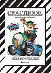 Cover von CRAFTBOOK - 120 GROSSARTIGE RENNWAGEN MOTIVE - LUSTIGE MECHANIKER - WISSENSWERTES - KNIFFLIGE RÄTSEL - MOTORRÄDER - TRUCKS - QUADS - TIERE