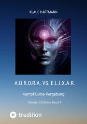 Cover von A.U.R.O.R.A. vs. E.L.I.X.A.R. Standard Edition Band 3
