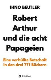 Cover von Robert Arthur und die acht Papageien