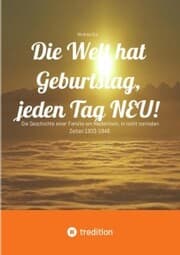 Cover von Die Welt hat Geburtstag, jeden Tag NEU!