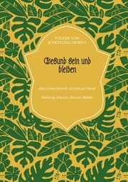 Cover von Gesund sein und bleiben