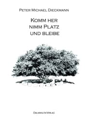Cover von Komm her, nimm Platz und bleibe