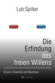 Cover von Die Erfindung des freien Willens