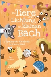 Cover von Die Tiere der Lichtung am kleinen Bach