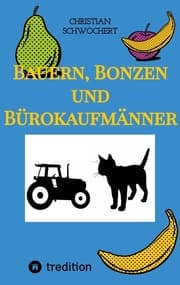 Cover von Bauern, Bonzen und Bürokaufmänner