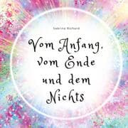 Cover von Vom Anfang, vom Ende und dem Nichts
