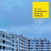 Cover von Die absichtslose Poesie des Stadtrands