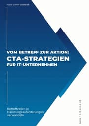 Cover von Vom Betreff zur Aktion: CTA-Strategien für IT-Unternehmen