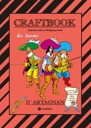 Cover von CRAFTBOOK - D'ARTNGNAN - 100 SEITEN TOLLE MUSKETIER MOTIVE - WISSENSWERTES - KNIFFLIGE RÄTSEL & AUFGABEN - SCHLÖSSER - RITTER - KÖNIG - ADEL