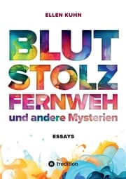 Cover von Blut, Stolz, Fernweh und andere Mysterien
