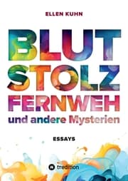 Cover von Blut, Stolz, Fernweh und andere Mysterien