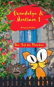 Cover von Gwendolyn & Mortimer 1 Katzengeschichten