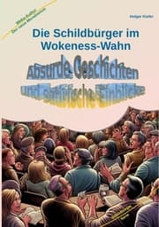 Cover von Die Schildbürger im Wokeness-Wahn