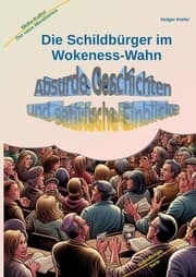 Cover von Die Schildbürger im Wokeness-Wahn