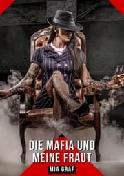 Cover von Die mafia und meine frau