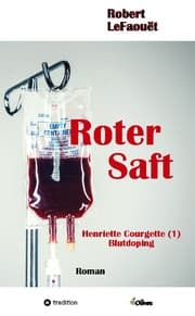 Cover von Roter Saft, Henriette-Courgette-Reihe (1): Blutdoping