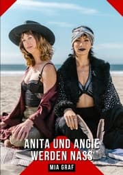 Cover von Anita und Angie werden nass