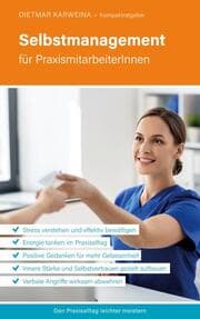 Cover von Selbstmanagement für PraxismitarbeiterInnen
