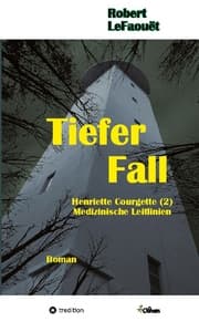Cover von Tiefer Fall, Henriette-Courgette-Reihe (2): Medizinische Leitlinien