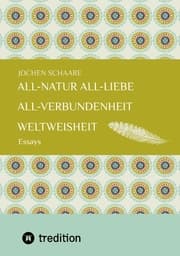 Cover von All-Natur All-Liebe All-Verbundenheit Weltweisheit