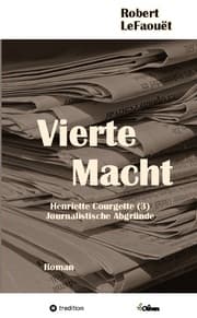 Cover von Vierte Macht, Henriette-Courgette-Reihe (3): Journalistische Abgründe