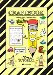 Cover von CRAFTBOOK - 200 MOTIVE IN FARBE - SPEZIELLES LERNPROGRAMM - OBJEKTE ZEICHNEN - SUPER SCHRITT FÜR SCHRITT ANLEITUNG