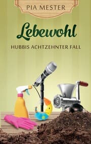 Cover von Lebewohl - Hubbis achtzehnter Fall