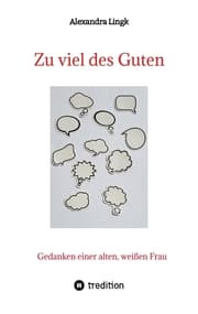 Cover von Zu viel des Guten - Ein Plädoyer für Verhältnismäßigkeit, ein Appell gegen maßlose Übertreibung