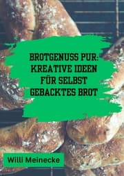 Cover von Brotgenuss Pur: Kreative Ideen für selbstgebacktes Brot