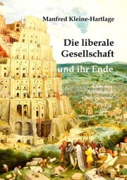 Cover von Die liberale Gesellschaft und ihr Ende