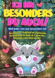 Cover von Ich bin besonders, du auch! - Weil jeder von uns besonders ist!