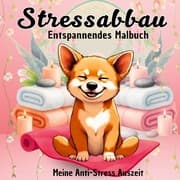 Cover von Stressabbau Malbuch für Erwachsene Anti-Stress Auszeit Relax Ausmalbuch für Frauen