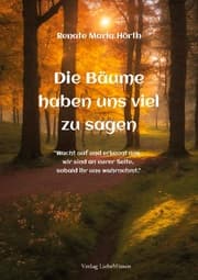 Cover von Die Bäume haben uns viel zusagen - Ein Erweckungsbuch
