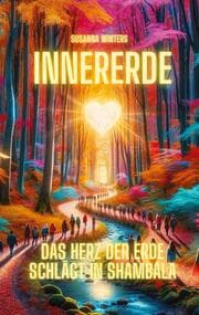 Cover von InnerErde - Das Herz der Erde schlägt in Shambala