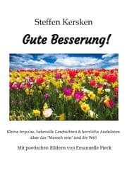 Cover von Gute Besserung - Steffen Kersken - 2023