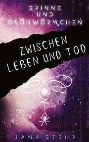 Cover von Spinne und Glühwürmchen: Romantische und tragische Dystopie