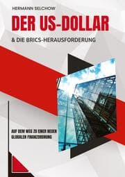 Cover von Der US-Dollar und die BRICS-Herausforderung