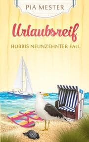 Cover von Urlaubsreif - Hubbis neunzehnter Fall