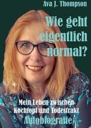 Cover von Wie geht eigentlich normal?