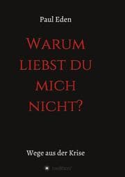 Cover von Warum liebst du mich nicht