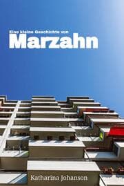 Cover von Eine kleine Geschichte von Marzahn