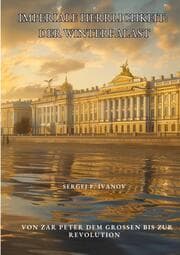 Cover von Imperiale Herrlichkeit: Der Winterpalast