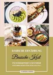 Cover von Basische Ernährung: Basische Kost für Wohlbefinden und Energie (Gesundheit durch Säure-Basen-Balance)