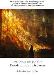 Cover von Trauer-Kantate für Friedrich den Grossen