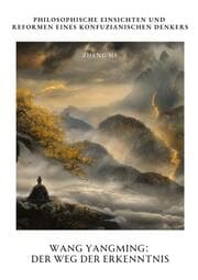 Cover von Wang Yangming: Der Weg der Erkenntnis